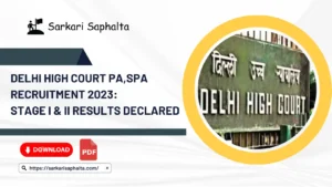 Delhi High Court PA, SPA vacancy 2023