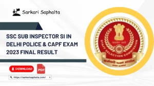 SSC Sub Inspector SI in Delhi Police & CAPF Exam 2023